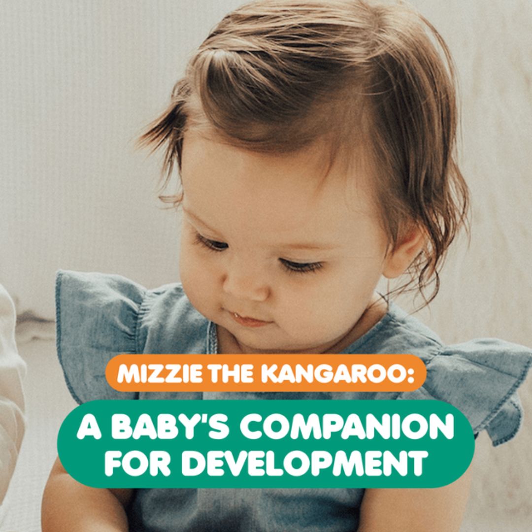 An Experts Guide on How Mizzie The Kangaroo can help a Baby's Development